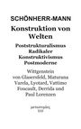 Hans-Martin Schönherr-Mann: Konstruktion der Welten, Buch