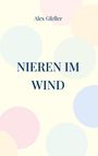 Alex Gfeller: Nieren im Wind, Buch