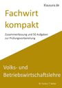 M. Fischer: Fachwirt kompakt VWL/BWL, Buch