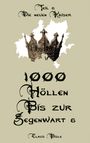 Claus Bisle: 1000 Höllen bis zur Gegenwart VI, Buch