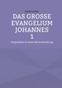Jakob Lorber: Das große Evangelium Johannes 1, Buch