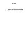 Alex Gfeller: 2 Der Generaloberst, Buch