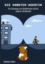Mathilda Müller: Die Hamster-Agentin, Buch