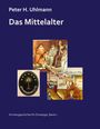 Peter H. Uhlmann: Das Mittelalter, Buch