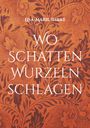 Lisa-Marie Ihrke: Wo Schatten Wurzeln schlagen, Buch