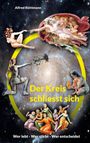 Alfred Rüttimann: Der Kreis schliesst sich, Buch