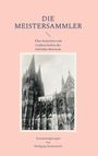 "Die Meistersammler: Über Kunstsinn und Leidenschaften der Gebrüder Boisserée." Bild vom Kölner Dom. Zusammengestellt von Wolfgang Kenntemich.