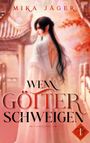 Mika Jäger: Wenn Götter schweigen, Buch
