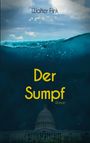 Walter Fink: Der Sumpf, Buch