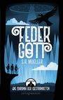 S. R. Mueller: Federgott, Buch