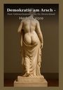 Herbert Vore: Demokratie am Arsch, Buch