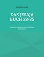 Harald Schneider: Das Jesaja Buch 28-35, Buch