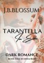 J. B. Blossum: Tarantella im Echo, Buch