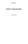 Alex Gfeller: 5 Der Industrielle, Buch
