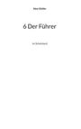 Alex Gfeller: 6 Der Führer, Buch