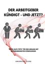 Andreas Lerg: Der Arbeitgeber kündigt - und jetzt?, Buch