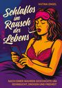 Katina Engel: Schlaflos im Rausch des Lebens, Buch