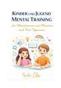 „KINDER UND JUGEND MENTAL TRAINING“ steht oben. Unten sind ein Mädchen, ein Junge und bunte Symbole in einer Illustration.