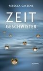 Rebecca Cassens: Zeitgeschwister, Buch