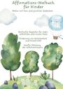 Svenja Schröder: Affirmations-Malbuch für Kinder, Buch