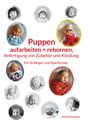 Sylvia Ehrenstein: Puppen aufarbeiten und rebornen, Anfertigung von Zubehör und Kleidung., Buch