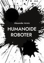 Alexander Armin: Humanoide Roboter, Buch