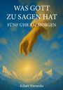 Eckart Warnecke: Was Gott zu sagen hat, Buch