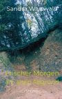 Sandra Wartwald: Frischer Morgen am alten Abgrund, Buch