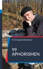 F. Christoph Schiermeyer: 99 Aphorismen, Buch