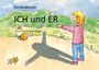 Text: "Gerda Meister", "ICH und ER", "Illustration Claudia Rüdiger". 

Ein Mädchen streckt die Arme aus. Ein Schmetterling fliegt über einen Schatten.