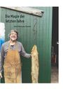Uwe Hilterhaus-Kunkel: Die Magie der letzten Jahre, Buch