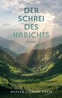 "DER SCHREI DES HABICHTS ROMAN" von Werner Klemens Korte. Berglandschaft mit Sonnenschein durch Wolkenstrahlen.