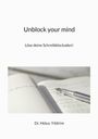 "Unblock your mind. Löse deine Schreibblockaden! Dr. Hülya Yildirim." Ein Stift liegt auf einem Notizbuch mit handschriftlichen Notizen.