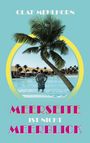 Olaf Mehlhorn: Meerseite ist nicht Meerblick, Buch