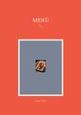 Ivano Meli: Menü, Buch
