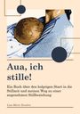 Lisa Marie Ensslen: Aua ich stille, Buch