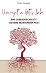 Petra Damme: Verwurzelt in Gottes Liebe, Buch