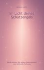 Johanna Licht: Im Licht deines Schutzengels, Buch