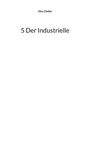 Alex Gfeller: 5 Der Industrielle, Buch