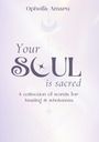 Ophelia Amaru: Your Soul is Sacred, Buch