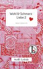 Steffi Lofeldt: Wohl & Schmerz Liebe 2, Buch