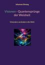 Johannes Simang: Visionen - Quantensprünge der Weisheit, Buch