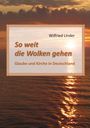 Wilfried Linder: So weit die Wolken gehen, Buch