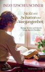 Ingo Tzscheuschner: Stolz und Schatten der Vergangenheit, Buch