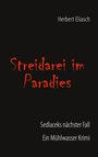 Herbert Eliasch: Streidarei im Paradies, Buch