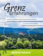 Bernd Haake: Grenzerfahrungen - Notizen und Bilder entlang Deutschlands Rändern, Buch