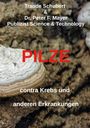 Traude Schubert: Pilze contra Krebs und anderen Erkrankungen, Buch