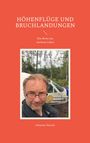 Johannes Bartels: Höhenflüge und Bruchlandungen, Buch