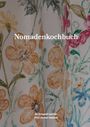 Irmgard Lindner: Nomadenkochbuch, Buch