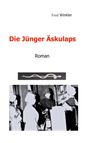 Fred Winkler: Die Jünger Äskulaps, Buch